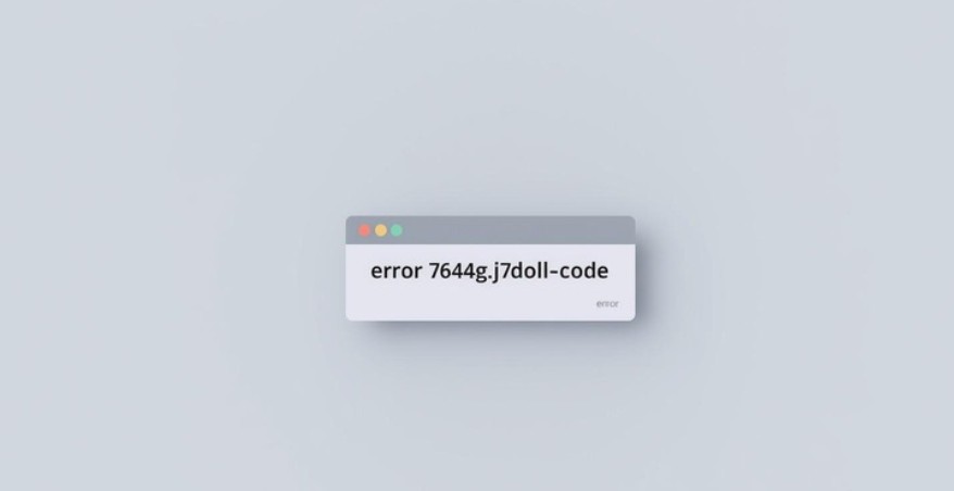 What is “error 7644fg.j-7doll code”